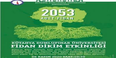 Kütahya Dumlupınar'da DPÜ, Hatay için 2 Bin 53 fidan dikecek