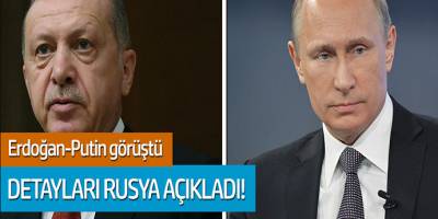 Erdoğan, Putin görüştü... Detayları Rusya açıkladı