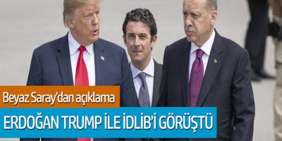 Cumhurbaşkanı Erdoğan, Trump ile İdlib'i görüştü...