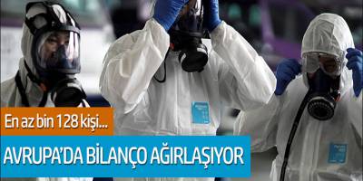 Avrupa'da bilanço ağırlaşıyor: En az 128 kişi...