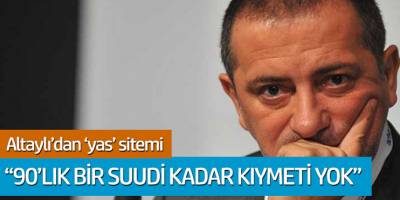Fatih Altaylı'dan 'yas' sitemi... '90'lık bir Suudi kadar kıymetimiz yok'