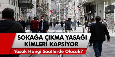 Son dakika haberi geldi! Sokağa çıkma yasağında saat aralıkları belli oldu… Hangi günler ve saatlerde sokağa çıkma yasağı var?