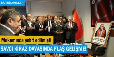 Makamında şehit edilmişti... Savcı Kiraz davasında flaş gelişme