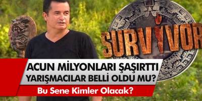 Acun Ilıcalı milyonları şaşırttı! 2021 Survivor yarışmacıları belli oldu mu? Bu sene kimler olacak?