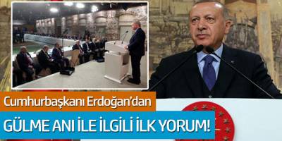 Cumhurbaşkanı Erdoğan'dan gülme ile ilgili ilk yorum!