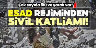 Suriye'de katliam! Esad rejimi ve Rus savaş uçakları sivilleri vurdu 15 ölü