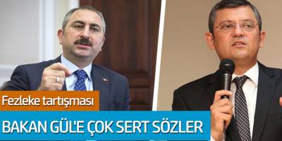 CHP'li Özel'den Bakan Gül'e çok sert sözler