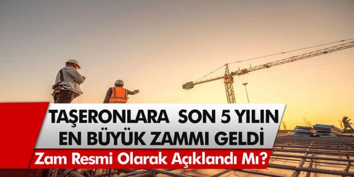 4D’li Taşeron İşçilere Son 5 Yılın En Büyük Zammı Geldi! 2021 Taşeron İşçi Maaşları Belli Olmaya Başladı…