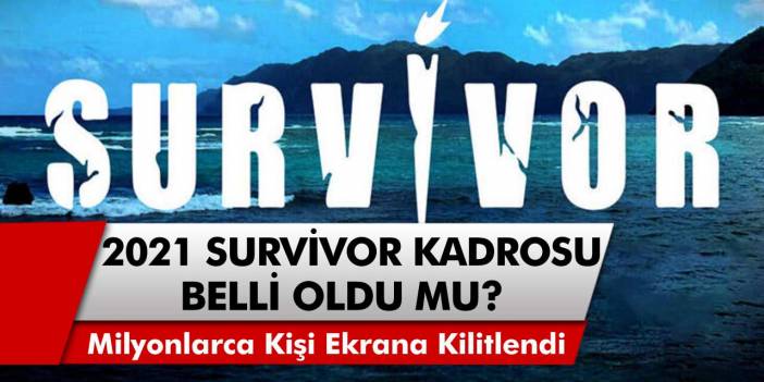 Acun Ilıcalı Açıkladı, Milyonlarca Kişi Ekrana Kilitlendi! 2021 Survivor Kadrosu Belli Oldu Mu?
