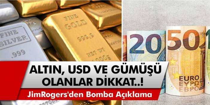ABD'li Finans Uzmanı JimRogers'den Altın, Dolar ve Gümüşü Olanlar İçin Bomba Açıklama Geldi! Eğer Bu Gerçekleşirse...