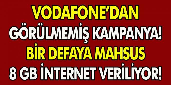 Vodafone’dan müjde! Yıl sonuna özel tüm müşterilerine 8 GB bedava internet veriliyor! 2020 Vodafone Bedava İnternet nasıl alınır?