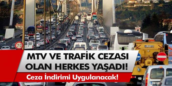 Trafik cezası olanlar dikkat! Öyle bir yasa geldi ki, MTV ve trafik cezası olanlar yaşadı… Ceza indirimi uygulanacak!