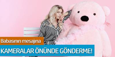 Aleyna Tilki babasının mesajına kameralar önünde gönderme!