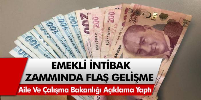 Emekli intibak zammında flaş gelişme! Aile ve Çalışma Bakanlığı açıklama yaptı, ödemeler başlıyor mu?