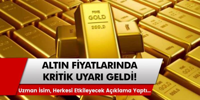 Altın Fiyatları Kritik Durumda! Uzman İsim, Milyonlarca Yatırımcıyı Uyardı!