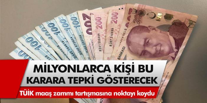 TÜİK maaş zammı tartışmasına noktayı koydu! Milyonlarca kişi, bu karara tepki gösterecek! Asgari ücret ne kadar oldu?