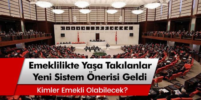 Emeklilikte Yaşa Takılanlar İçin Yeni Sistem! Eğer EYT Çıkarsa Kimler Emekli Olabilir? İşte detaylar
