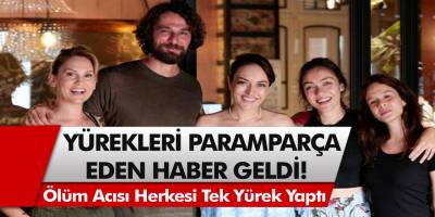 Masumlar Apartmanı dizisi setinden yürekleri paramparça eden haber geldi! Ölüm acısı herkesi tek yürek yaptı…