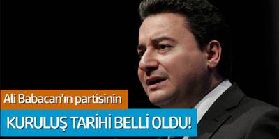 Ali Babacan'ın partisinin kuruluş tarihi belli oldu