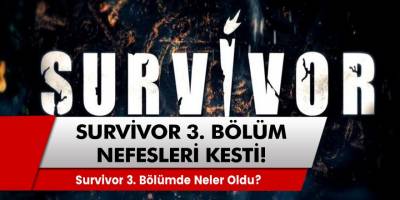 Survivor 2021 Ünlüler – Gönüllüler 3. Bölümde neler olacak? Bugün Survivor var mı?