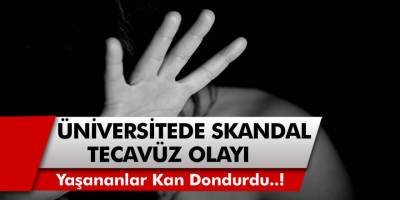 Üniversitede Mide Bulandıran Tecavüz Olayı! Tiyatro Kulübüne Ait Bir Odada Yaşananlar Resmen Kan Dondurdu…