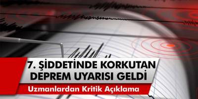 Uzmanlardan Kritik Açıklama! 3 İlçede 7 Şiddetin Üzerinde Deprem Olacak… Kandilli Anormalliğin Sebebini Açıkladı