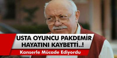 Ünlü Oyuncu Atilla Pekdemir Hayatını Kaybetti! Milyonları Yasa Boğan Haber Bugün Geldi… Atilla Pekdemir Kimdir, Neden Öldü?