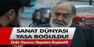 Usta Oyuncu Toygun Ateş Hayatını Kaybetti! Toygun Ateş Kimdir, Neden Öldü?