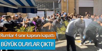 Rumlar sınır kapısını kapattı büyük olaylar çıktı