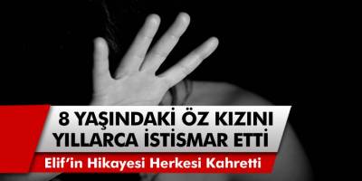 Küçük kızın hikayesi milyonları kahretti! 8 Yaşından beri öz babasının tecavüzüne maruz kaldı!