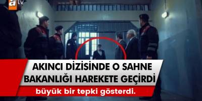 ATV ekranlarının sevilen dizisi Akıncı’daki bir sahne bakanlığı ayağa kaldırdı…