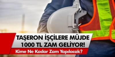 Taşeronlar için müjde! 1000 TL seyyanen zamlar ile beraber yüzdelik dilim ve tayin hakları için beklenmedik şok gelişmeler…