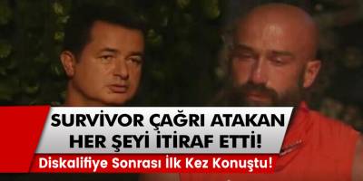 Survivor Çağrı Atakan her şeyi itiraf etti! Diskalifiye olduktan sonra ilk kez konuştu!