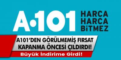 A101'den görülmemiş kampanya! Kapanma öncesi çıldırdı! Büyük indirime girdi!