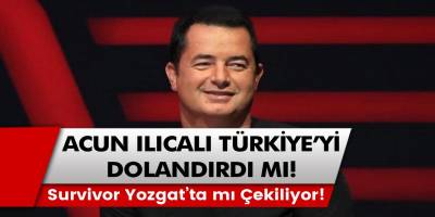 Acun Ilıcalı'nın Büyük Survivor Sırrı Ortaya Çıktı! Survivor Yozgat'ta mı Çekiliyor? Tüm Türkiye'yi kandırdı mı?