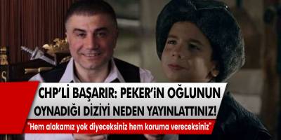 Mahir Başarır: Sedat Peker'in oğlunun oynadığı Diriliş Ertuğrul dizisinin 32. bölümünü neden yayınladınız?