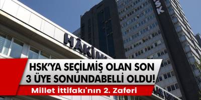 Millet ittifakının seçtiği HSK'ds görev alacak! Millet İttifakının 2. zaferi.