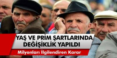 Emeklilikte yaş ve prim şartları hakkında değişiklikler meydana geldi ve başvuru başladı…