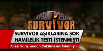 Survivor aşıklarına şok hamle: Diz dize ve beraber uyumaları ardından hamilelik testi yaptırmıştı! Ailesi yarışmadan çekilmesini istemişti…