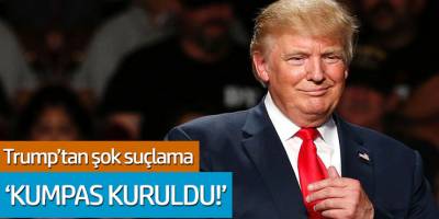 Trump'tan Şok Suçlama: 'Kumpas Kuruldu'
