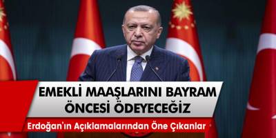 Cumhurbaşkanı Erdoğan: Kabine toplantısının ardından basın toplantısı düzenledi! Emekli maaşları ve ikramiyeleri bayramdan önce vereceğiz!