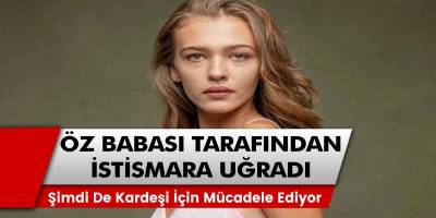 Oyuncu Melisa Döngel'in babası tarafından cinsel istismara uğradığı açıklanan oyuncu, şimdi de kardeşi için mücadele ediyor…