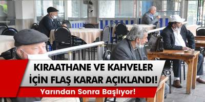Kıraathaneler  ve Kahveler İçin Alınan Flaş Karar Açıklandı! Yasaklandı! Yarından Sonra Başlıyor! İşte Ayrıntılar...