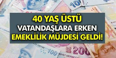 40 Yaş Üstüne Müjdeli Emeklilik Haberi Geldi! EYT Bekleyen 40 Yaş Üstü Kişiler İçin