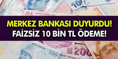 Merkez Bankası Duyurdu, Faizsiz 10.000 TL Ödemede Bu Hafta Son, Başvuru Yapan Alacak! Hemen Başvurun...