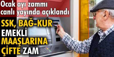 2022 Ocak Ayı Emekli Zammı Canlı Yayında Açıklandı! SSK, Bağ-Kur Emekli Maaşlarına Çifte Zam