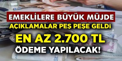 Resmen Duyuruldu! SSK, Bağ-Kurlulara büyük müjde! Emekli maaşlarına 2 bin 700 TL ekleme yapılıyor