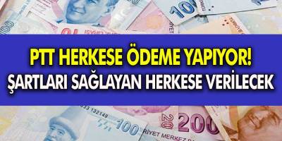 Her aileye para ödenecek! Paranızı PTT’den hemen alabilirsiniz!