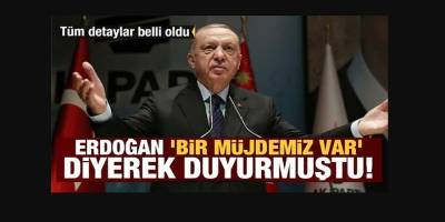 Cumhurbaşkanı Erdoğan 'bir müjdemiz var' diyerek duyurmuştu! Tüm detaylar ve ayrıntılar belli oldu!