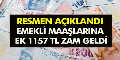 Bugün duyuruldu! Emekli aylıklarına 1.157 TL zam geliyor!